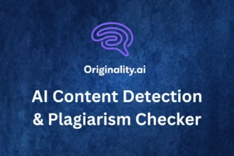 Originality AI Review: AI Content Detection & Plagiarism Checker