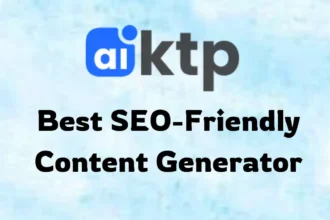 AIKTP Review: Best SEO-Friendly Content Generator in 2024