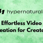 Hypernatural AI Review: Effortless video creation for creators