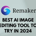 Remaker AI review: Best AI image Editing Tool Try in 2024